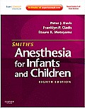 Smith's Anesthesia for Infants and Children [With Access Code]