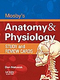 Mosbys Anatomy & Physiology Study & Review Cards