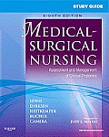 Study Guide for Medical Surgical Nursing Assessment & Management of Clinical Problems 8th edition