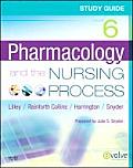Study Guide for Pharmacology & the Nursing Process 6th edition