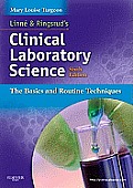 Linne & Ringsruds Clinical Laboratory Science The Basics & Routine Techniques