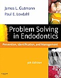 Problem Solving in Endodontics 5th Edition Prevention Identification & Management