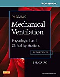 Workbook For Pilbeams Mechanical Ventilation Physiological & Clinical Applications