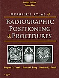 Merrill's Atlas of Radiographic Positioning and Procedures: Volume 1 (12TH 12 - Old Edition)