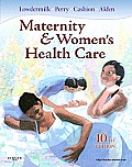 Maternity & Womens Health Care 10th Edition