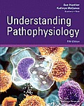 Understanding Pathophysiology 5th Edition