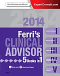 Ferri's Clinical Advisor 2014: 5 Books in 1, Expert Consult - Online and Print