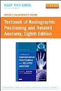 Mosby's Radiography Online for Textbook of Radiographic Positioning & Related Anatomy (Access Code)