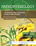 Pathophysiology The Biologic Basis For Disease In Adults & Children