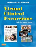 Virtual Clinical Excursions 3.0 for Maternal Child Nursing