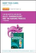 Elsevier Adaptive Quizzing for Lilley: Pharmacology and the Nursing Process (Retail Access Card)