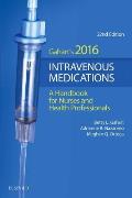 2016 Intravenous Medications A Handbook For Nurses & Health Professionals