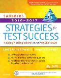 Saunders 2016 2017 Strategies For Test Success Passing Nursing School & The Nclex Exam