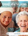 Ebersole & Hess Toward Healthy Aging Human Needs & Nursing Response
