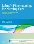 Lehnes Pharmacology for Nursing Care 9th Edition