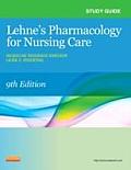 Study Guide For Lehnes Pharmacology For Nursing Care
