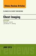 Chest Imaging, an Issue of Clinics in Chest Medicine: Volume 36-2