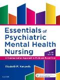 Essentials Of Psychiatric Mental Health Nursing A Communication Approach To Evidence Based Care