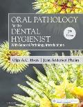 Oral Pathology For The Dental Hygienist