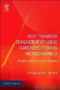 Heat Transfer Enhancement Using Nanofluid Flow in Microchannels: Simulation of Heat and Mass Transfer