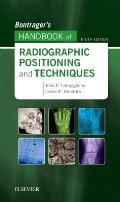 Bontragers Handbook Of Radiographic Positioning & Techniques