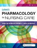 Lehnes Pharmacology For Nursing Care Tenth Edition
