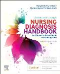 Ackley and Ladwig's Nursing Diagnosis Handbook: An Evidence-Based Guide to Planning Care