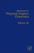 Advances in Physical Organic Chemistry: Volume 55