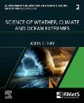 Science of Weather, Climate and Ocean Extremes: Volume 2