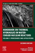 Handbook on Thermal Hydraulics in Water-Cooled Nuclear Reactors: Volume 3: Procedures and Applications