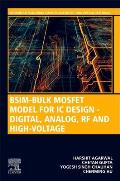 Bsim-Bulk Mosfet Model for IC Design - Digital, Analog, RF and High-Voltage