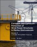 Corrosion and Corrosion Protection of Wind Power Structures in Marine Environments: Volume 2: Corrosion Protection Measures