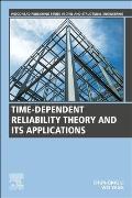 Time-Dependent Reliability Theory and Its Applications