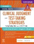 2024-2025 Saunders Clinical Judgment and Test-Taking Strategies: Passing Nursing School and the Nclex(r) Exam