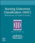 Nursing Outcomes Classification (Noc): Measurement of Health Outcomes