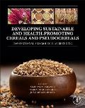 Developing Sustainable and Health-Promoting Cereals and Pseudocereals: Conventional and Molecular Breeding