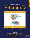 Feldman and Pike's Vitamin D: Volume One: Biochemistry, Physiology and Diagnostics
