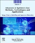 Advances in Synthesis Gas: Methods, Technologies and Applications: Syngas Process Modelling and Apparatus Simulation