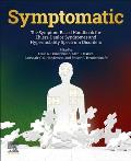 Symptomatic: The Symptom-Based Handbook for Ehlers-Danlos Syndromes and Hypermobility Spectrum Disorders