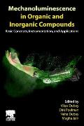 Mechanoluminescence in Organic and Inorganic Compounds: Basic Concepts, Instrumentation, and Applications