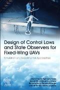Design of Control Laws and State Observers for Fixed-Wing Uavs: Simulation and Experimental Approaches