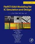 Finfet/Gaa Modeling for IC Simulation and Design: Using the Bsim-Cmg Standard