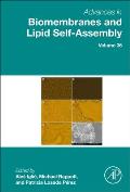 Advances in Biomembranes and Lipid Self-Assembly: Volume 36