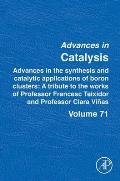 Advances in the Synthesis and Catalytic Applications of Boron Cluster: A Tribute to the Works of Professor Francesc Teixidor and Professor Clara Vi?as