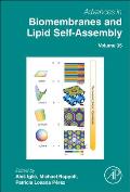Advances in Biomembranes and Lipid Self-Assembly: Volume 35