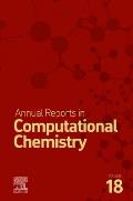 Annual Reports on Computational Chemistry: Volume 18