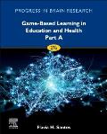 Game-Based Learning in Education and Health - Part a: Volume 276