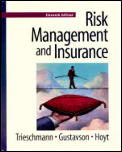 Outlines & Highlights for Risk Management and Insurance by Trieschmann,