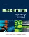 Managing for the Future: Organizational Behavior and Processes