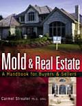Mold & Real Estate A Handbook for Buyers & Sellers